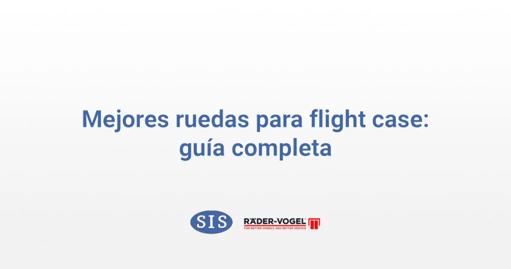 Mejores ruedas para Flight Case
